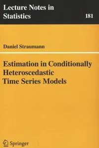Cover of Estimation in conditionally heteroscedastic time series models