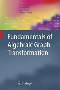 Fundamentals of algebraic graph transformation