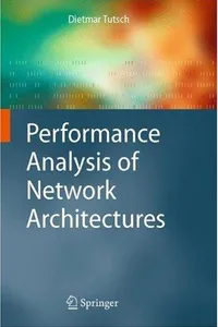 Performance Analysis of Network Architectures