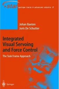 Integrated Visual Servoing and Force Control