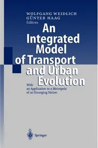 An integrated model of transport and urban evolution