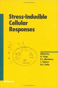 Stress-inducible cellular responses