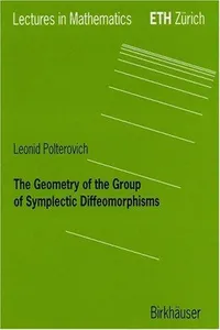 The Geometry of the Group of Symplectic Diffeomorphism (Lectures in Mathematics. ETH Zürich)
