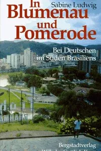 In Blumenau und Pomerode