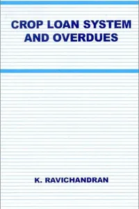 Crop Loan System and Overdues