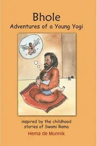 Bhole/Adventures Of A Young Yogi