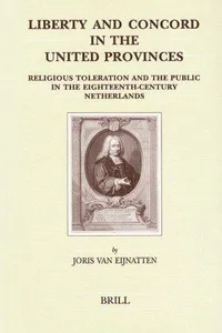 Liberty and Concord in the United Provinces