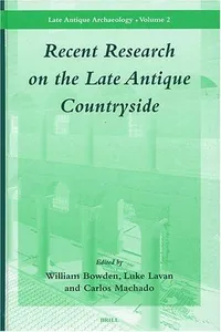 Recent research on the late antique countryside