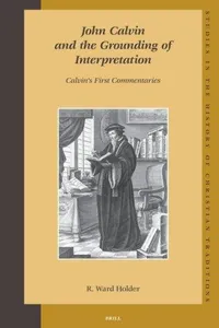 John Calvin and the grounding of interpretation