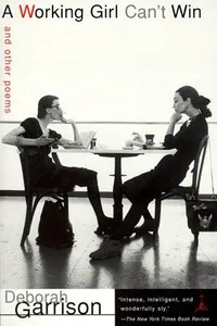 A working girl can't win and other poems