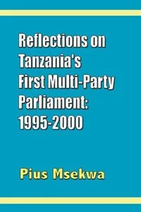 Reflections on the first multi-party parliament, 1995-2000