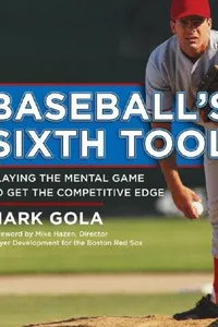 Baseball's sixth tool