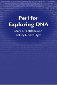 Perl for exploring DNA