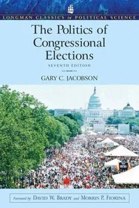 Politics of Congressional Elections (Longman Classics in Political Science), The (7th Edition) (Longman Classics in Political Science)