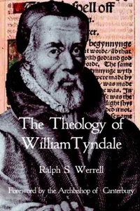 The Theology of William Tyndale