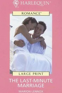 The Last-Minute Marriage