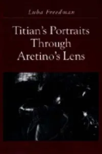 Titian's portraits through Aretino's lens