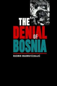 The denial of Bosnia
