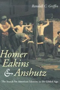 Homer, Eakins, and Anshutz