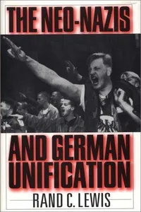The Neo-Nazis and German unification