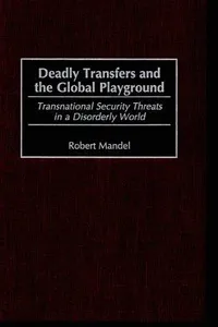 Deadly transfers and the global playground