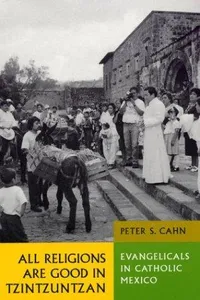 All Religions Are Good in Tzintzuntzan
