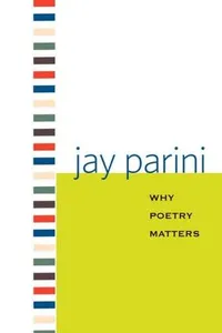Why Poetry Matters (Why X Matters)