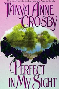 Cover of Perfect in My Sight (An Avon Romantic Treasure)