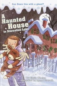 A haunted house in Starvation Lake