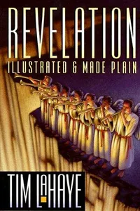 Cover of Revelation, Illustrated and Made Plain by Tim F. LaHaye