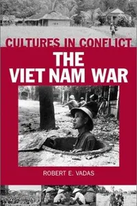 Cultures in Conflict--The Viet Nam War