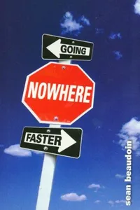 Going Nowhere Faster