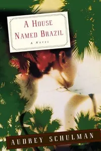 Cover of A House Named Brazil