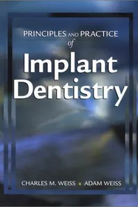 Principles and practice of implant dentistry