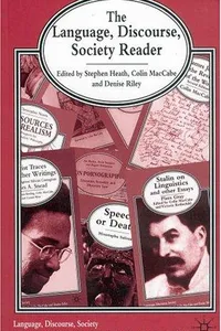 The language, discourse, society reader