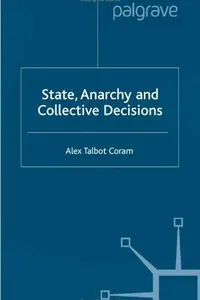 State, Anarchy and Collective Decisions