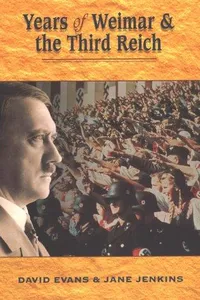 Years of Weimar and the Third Reich