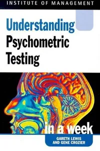 Understanding psychometric testing in a week