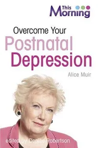 Overcome your postnatal depression