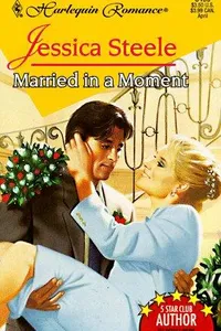 Cover of Married In A Moment (Whirlwind Weddings) by Jessica Steele