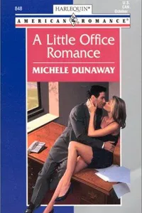 Cover of A Little Office Romance by Michele Dunaway
