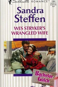 Capa de Wes Stryker's Wrangled Wife  (Bachelor Gulch) por Sandra Steffen