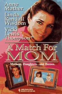 Cover of A Match For Mom by Vicki Lewis Thompson