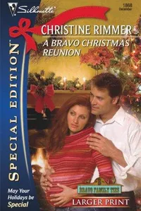 A Bravo Christmas Reunion (Larger Print Silhouette Special Edition