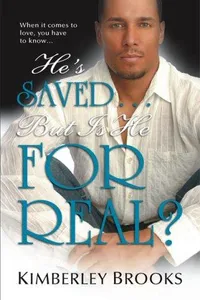 He's Saved...But Is He For Real?