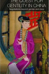 The Quest for Gentility in China