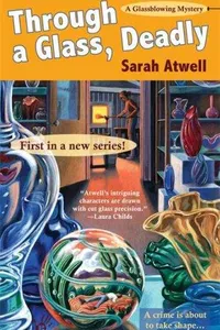 Through a Glass, Deadly