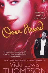 Cover of Over Hexed by Vicki Lewis Thompson