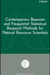 Contemporary Bayesian and Frequentist Statistical Research Methods for Natural Resource Scientists