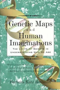 Genetic maps and human imaginations